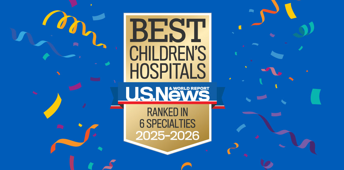 BEST CHILDREN'S HOSPITALS U.S. NEWS & WORLD REPORT RANKED IN 6 SPECIALTIES 2025-2026 award shield with confetti